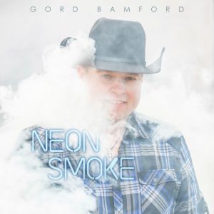 Gord Bamford album cover for Neon Smoke