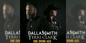 Terri Clark and Dallas Smith new single One Drink Ago