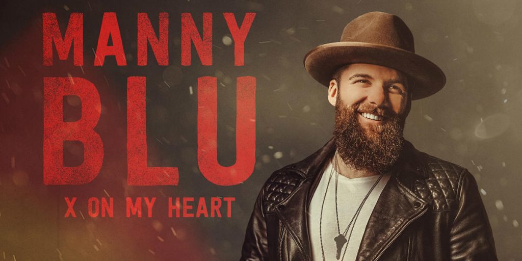 Canadian country artist's debut single "X On My Heart" by Manny Blu