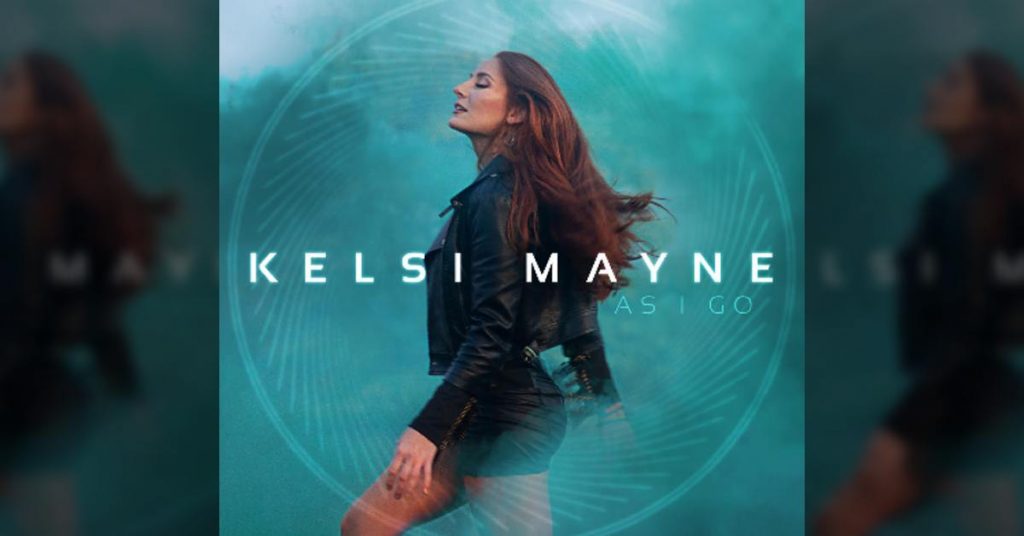 Kelsi Mayne releases new album "As I Go"