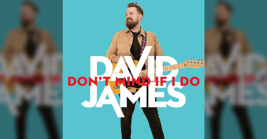 David James' album cover for "Don't Mind If I Do"