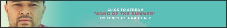 Stream "Song Of The Summer" by Tebey ft. Una Healy