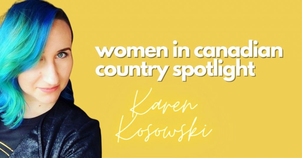 Canadian Country Music Producer Karen Kosowski