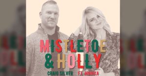 Craig Silver and Annika release Christmas song "Mistletoe and Holly"