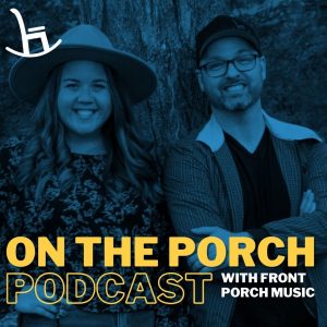 On The Porch Podcast