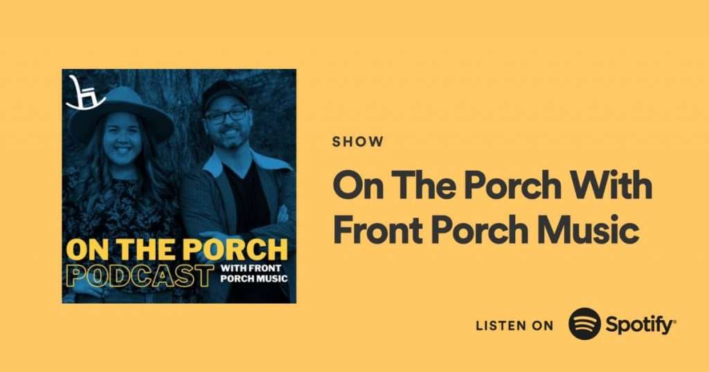 Stream "On The Porch with Front Porch Music"
