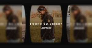Jesse Slack "Before It Was A Memory"