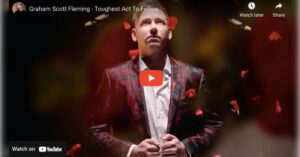 YouTube Thumbnail for "Toughest Act To Follow" by Graham Scott Fleming