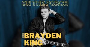 Brayden King "On The Porch" Podcast Episode Art