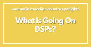 Women In Country: DSPs