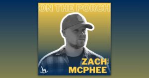 Zach McPhee On The Porch with Front Porch Music