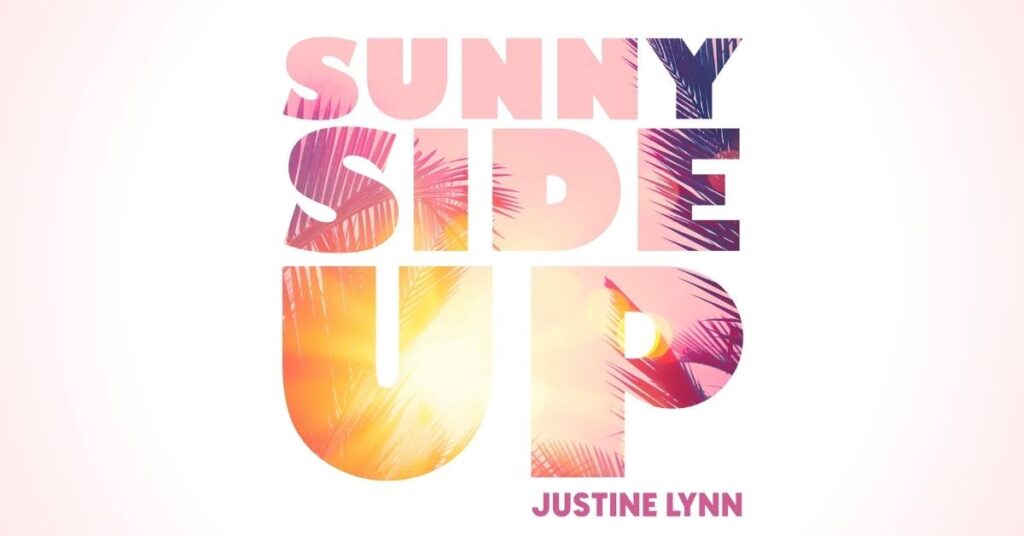 Justine Lynn's single Sunny Side Up