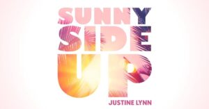 Justine Lynn's single Sunny Side Up