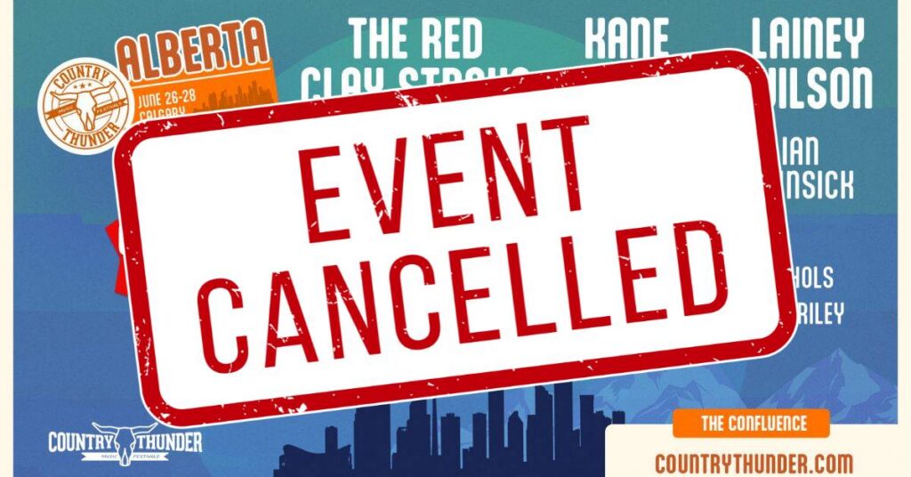 Country Thunder Alberta Cancelled