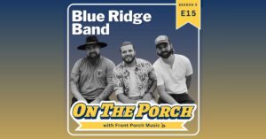 On The Porch with Blue Ridge Band